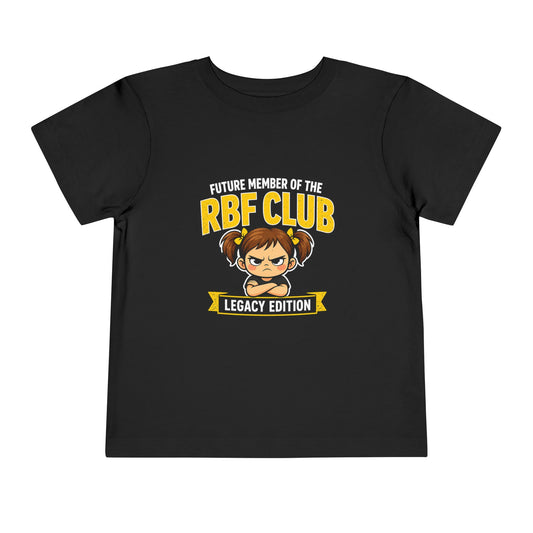 Future Member of the RBF Club – Legacy Edition Toddler Tee