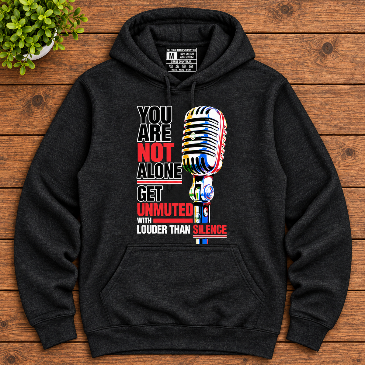 You Are Not Alone Mic Hoodie — Mental Health Awareness