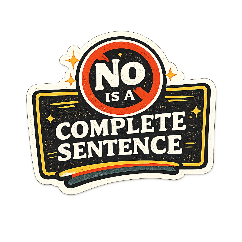 No Is A Complete Sentence