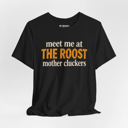 The Roost - Meet me tee