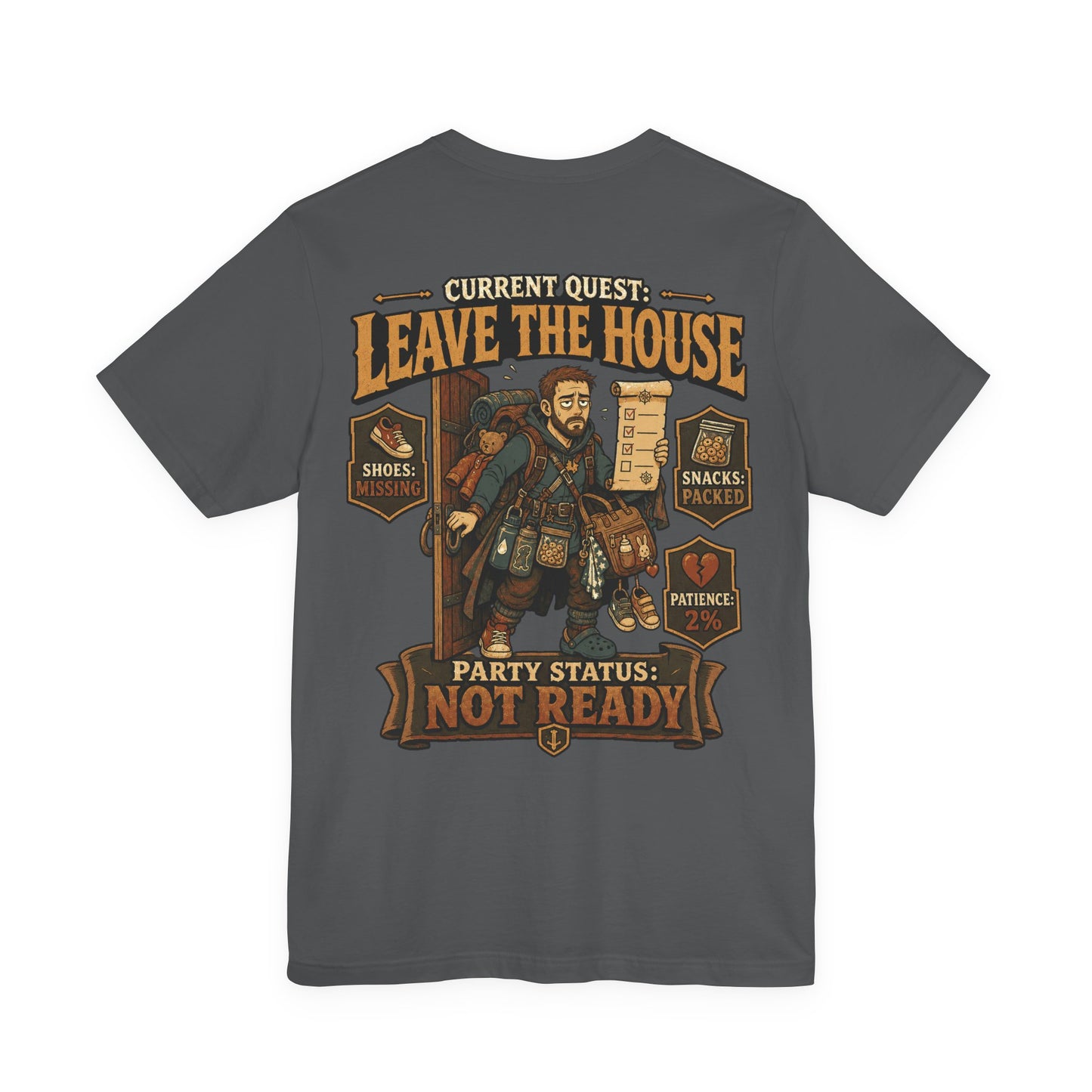 Current Quest: Leave - Dad Tee
