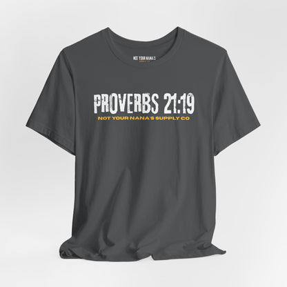 Proverbs 21:19 Tee