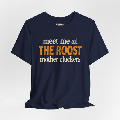 The Roost - Meet me tee