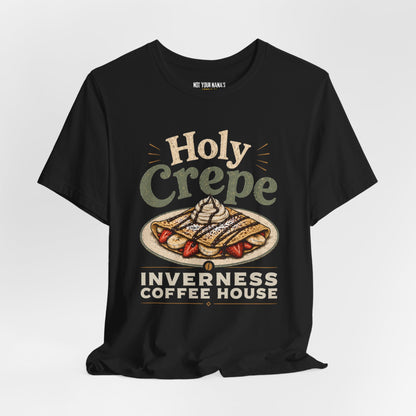 Inverness Coffee House - Holy Crepe Tee