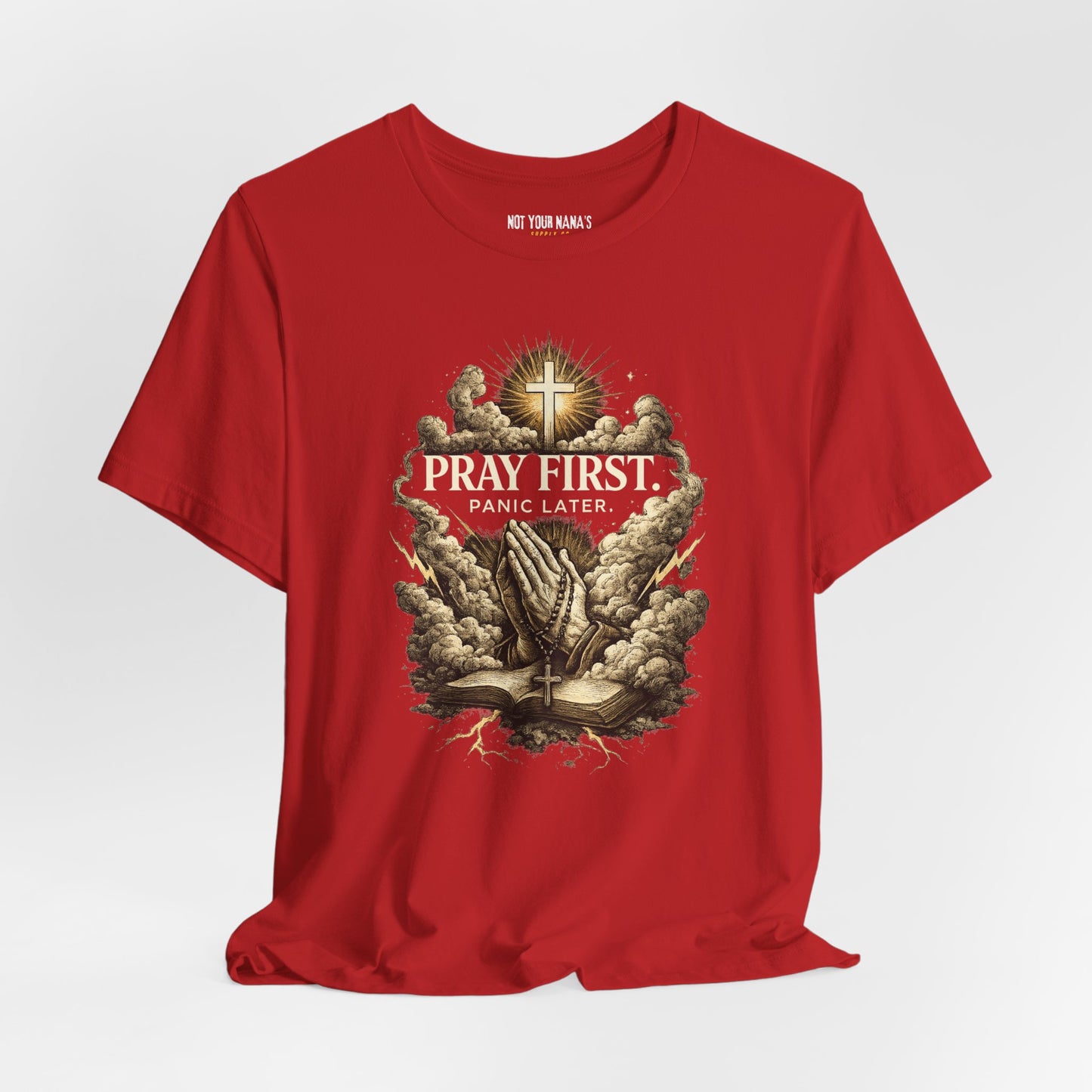 Pray First Panic Later Tee