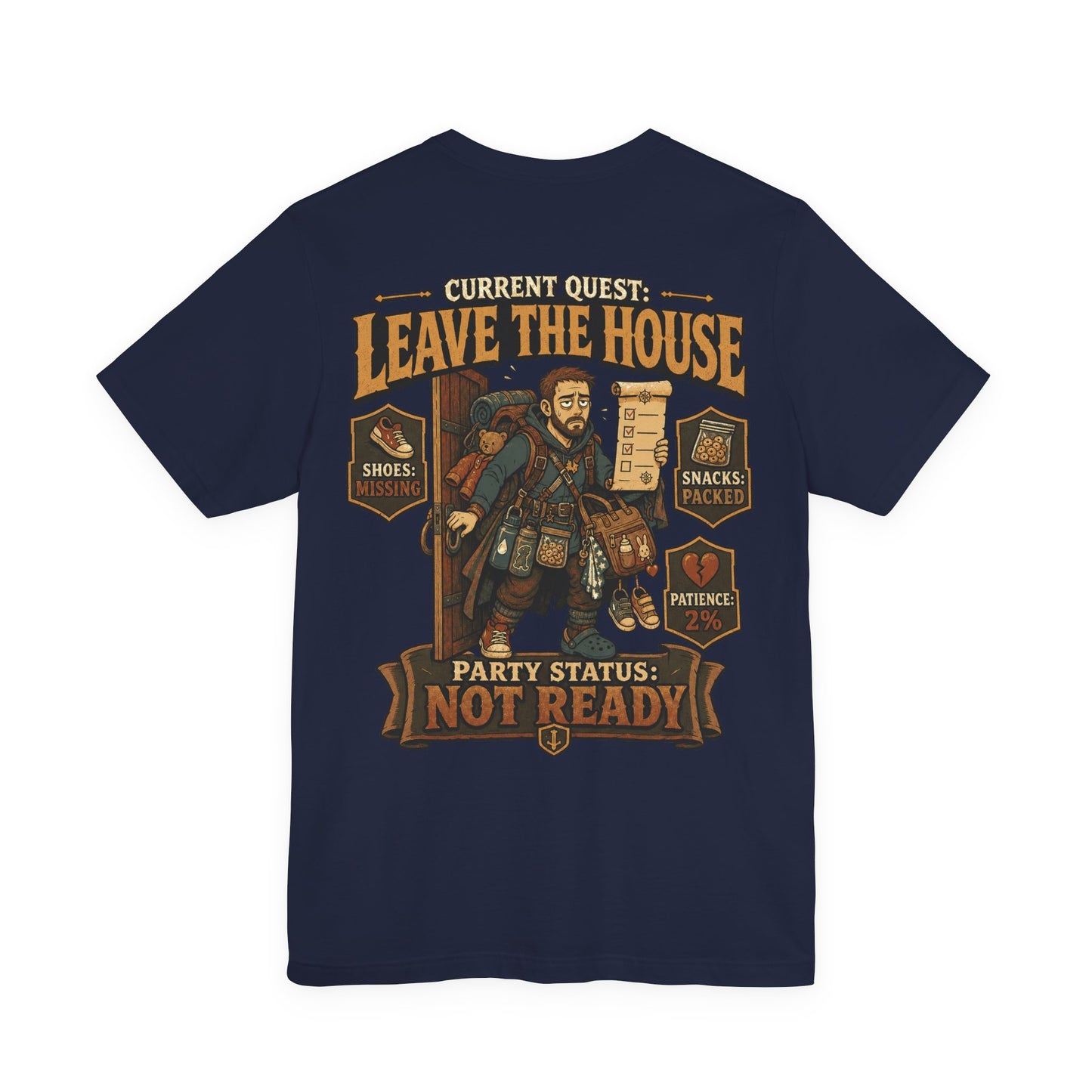 Current Quest: Leave - Dad Tee