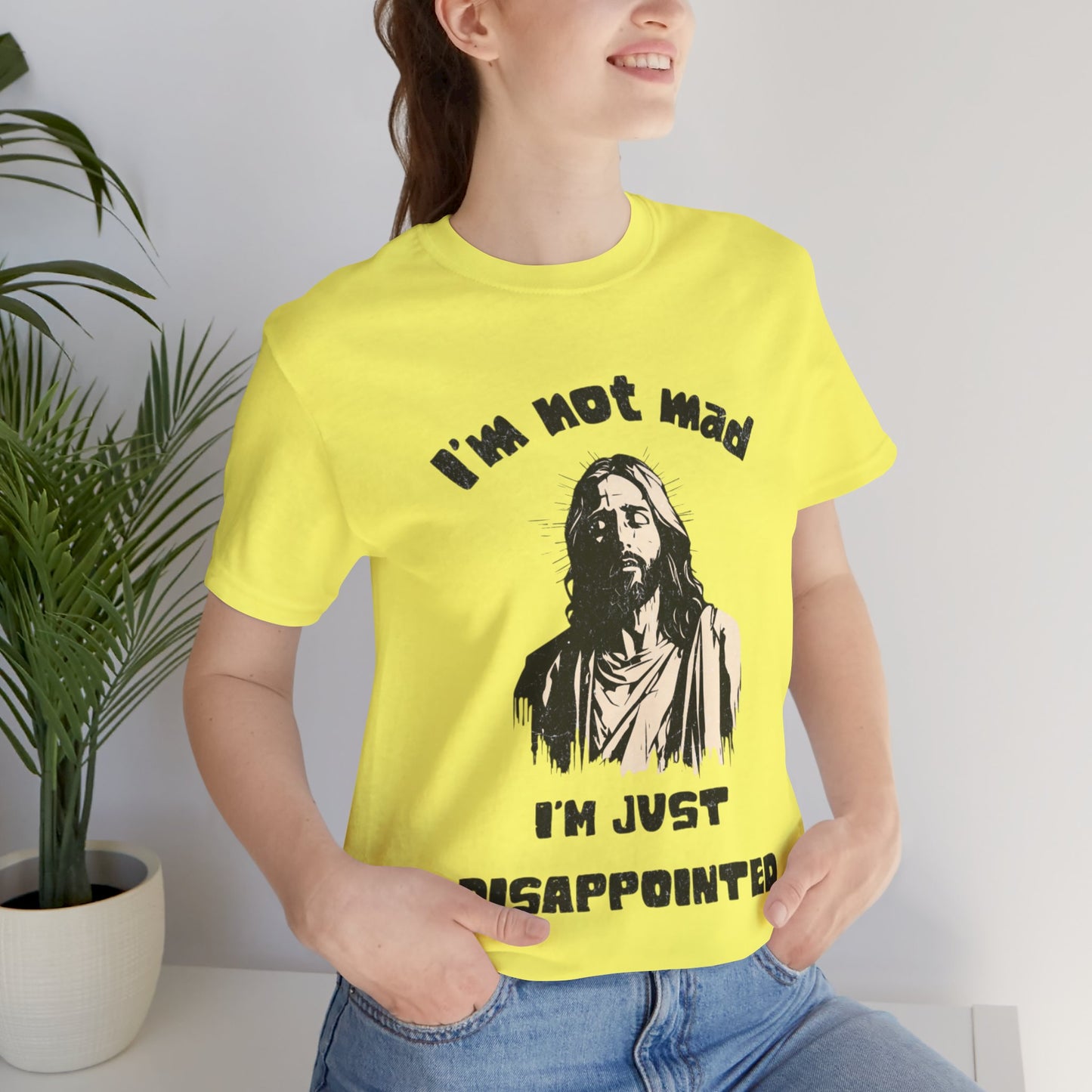 Jesus Not Mad, Just Disappointed Adult Tee