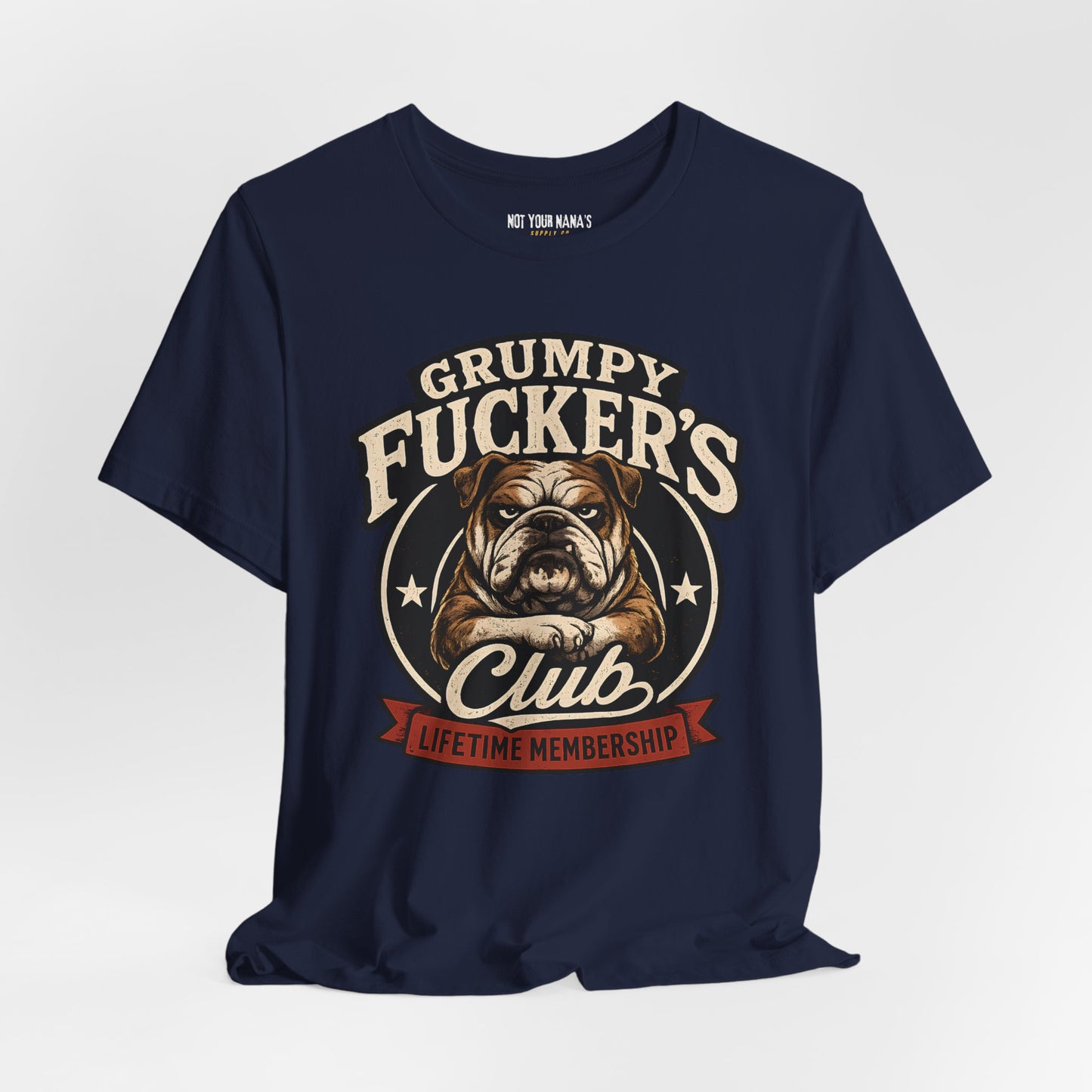Grumpy Fucker’s Club Lifetime Membership T-Shirt