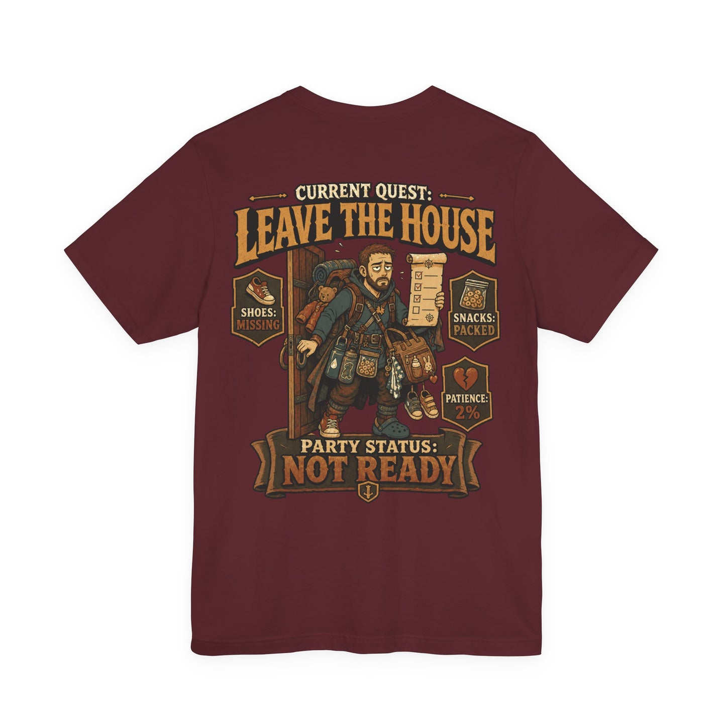 Current Quest: Leave - Dad Tee