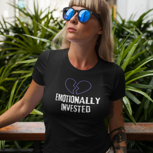 Emotionally Invested Tee
