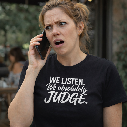 We listen. We Absolutely Judge.