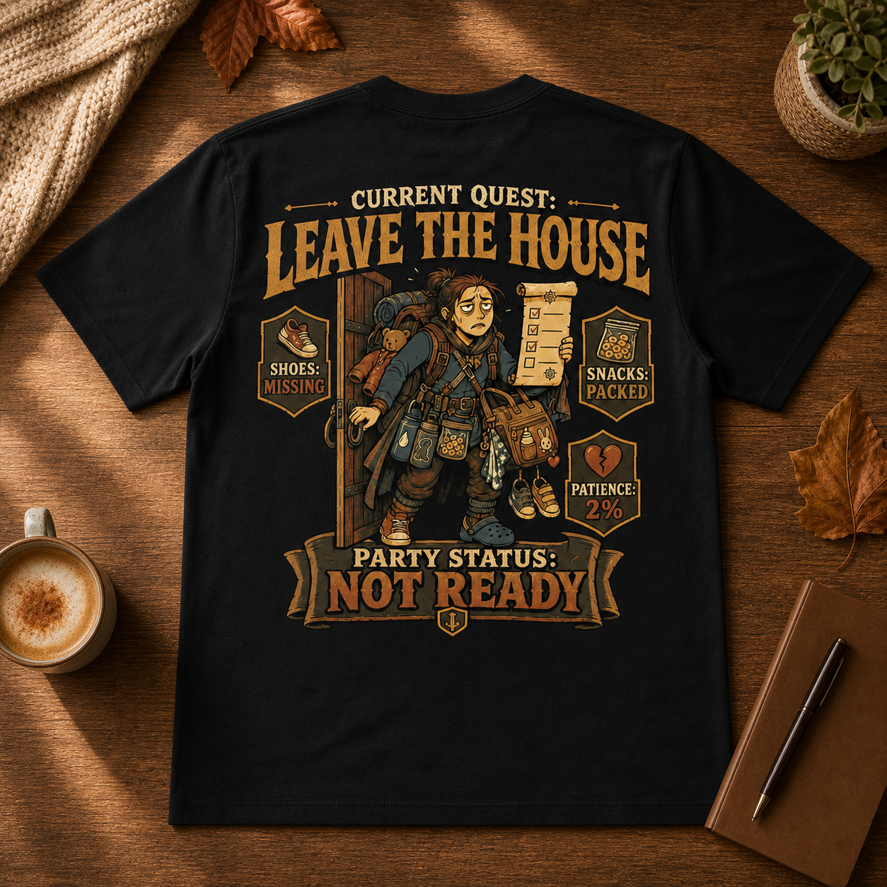 Current Quest: Leave - Mom Tee