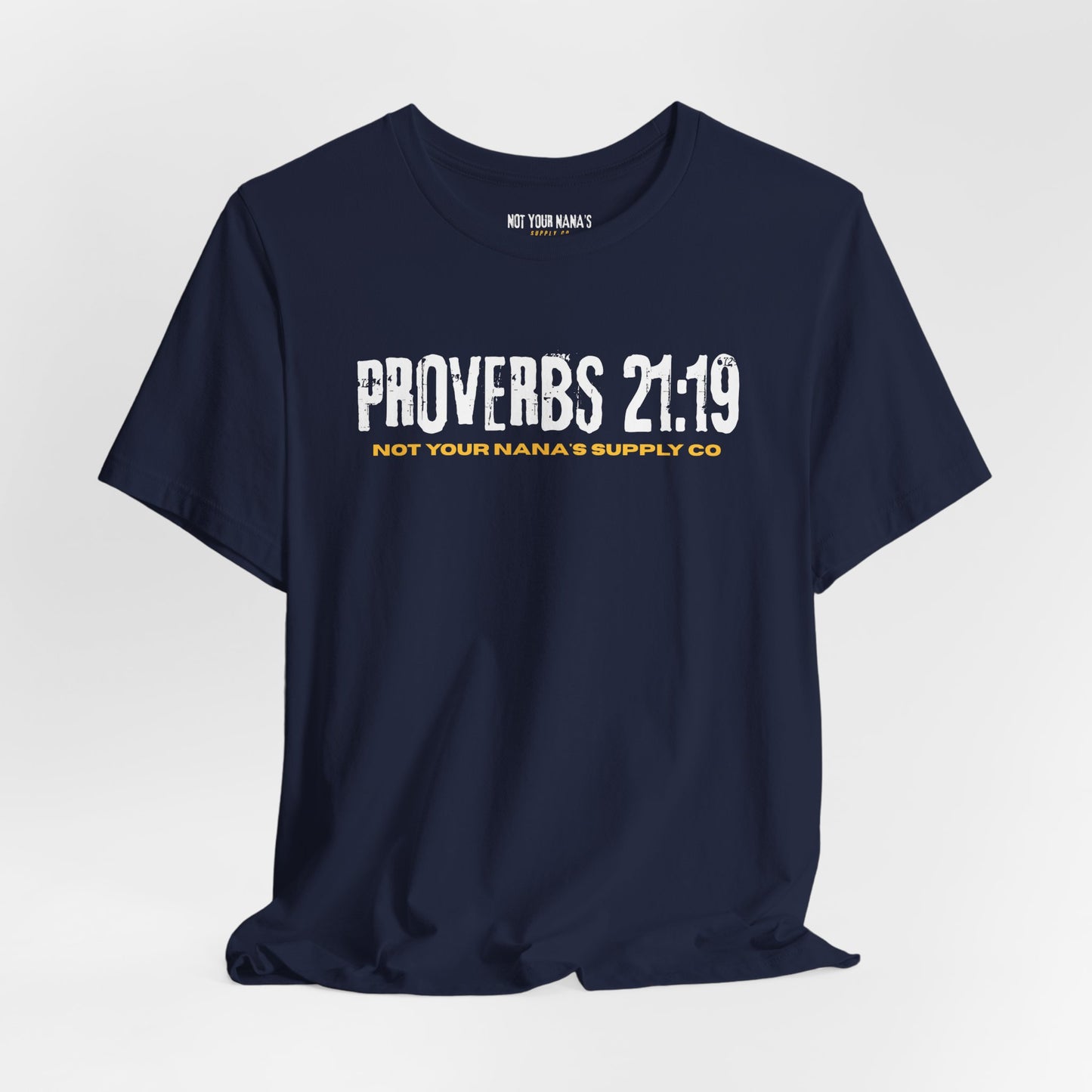 Proverbs 21:19 Tee