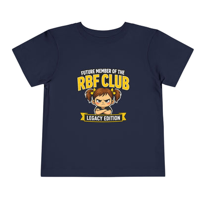 Future Member of the RBF Club – Legacy Edition Toddler Tee