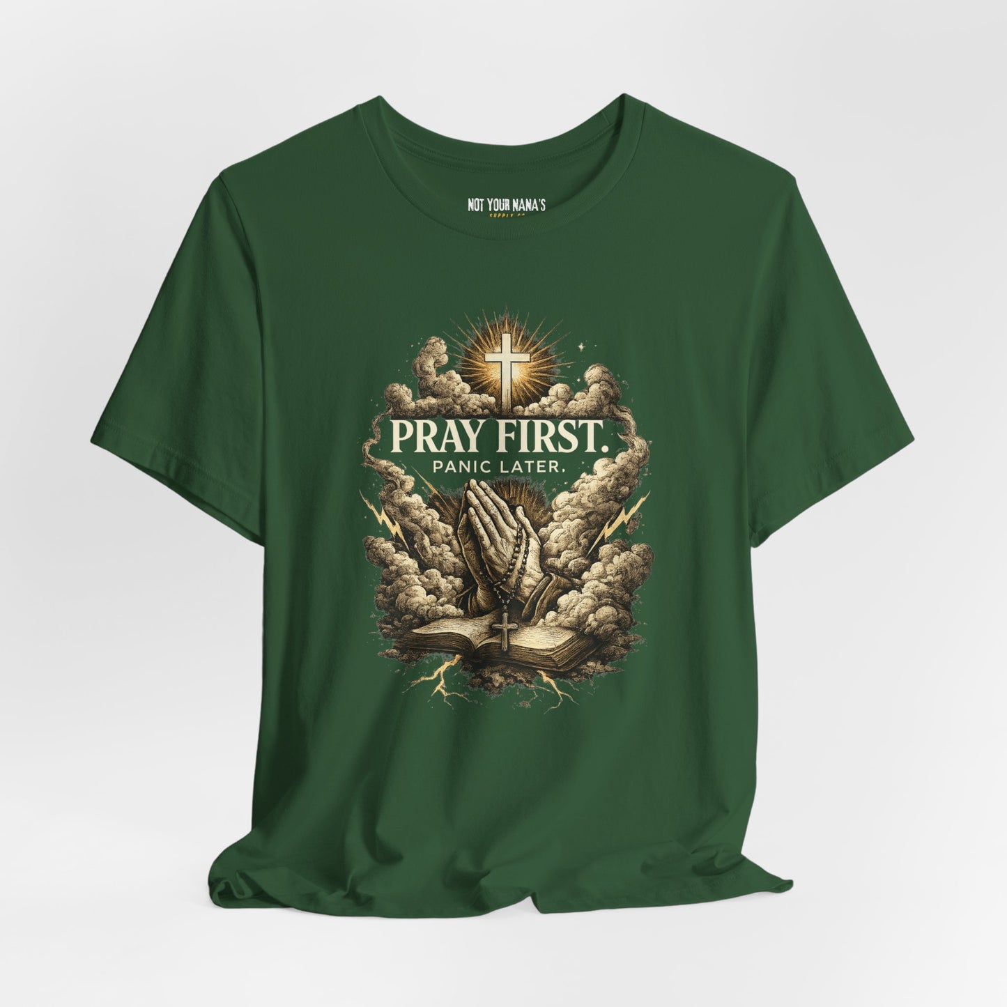 Pray First Panic Later Tee