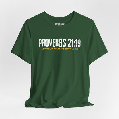 Proverbs 21:19 Tee