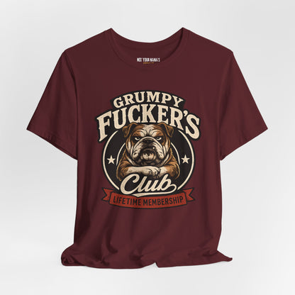Grumpy Fucker’s Club Lifetime Membership T-Shirt