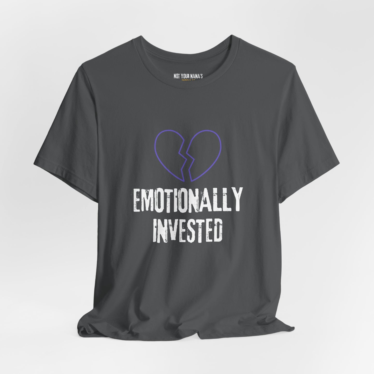 Emotionally Invested Tee