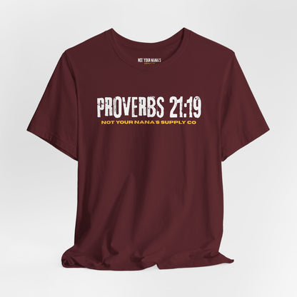 Proverbs 21:19 Tee