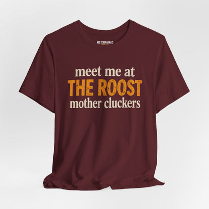 The Roost - Meet me tee