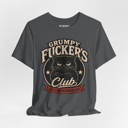 Grumpy Fucker’s Club Lifetime Membership T-Shirt