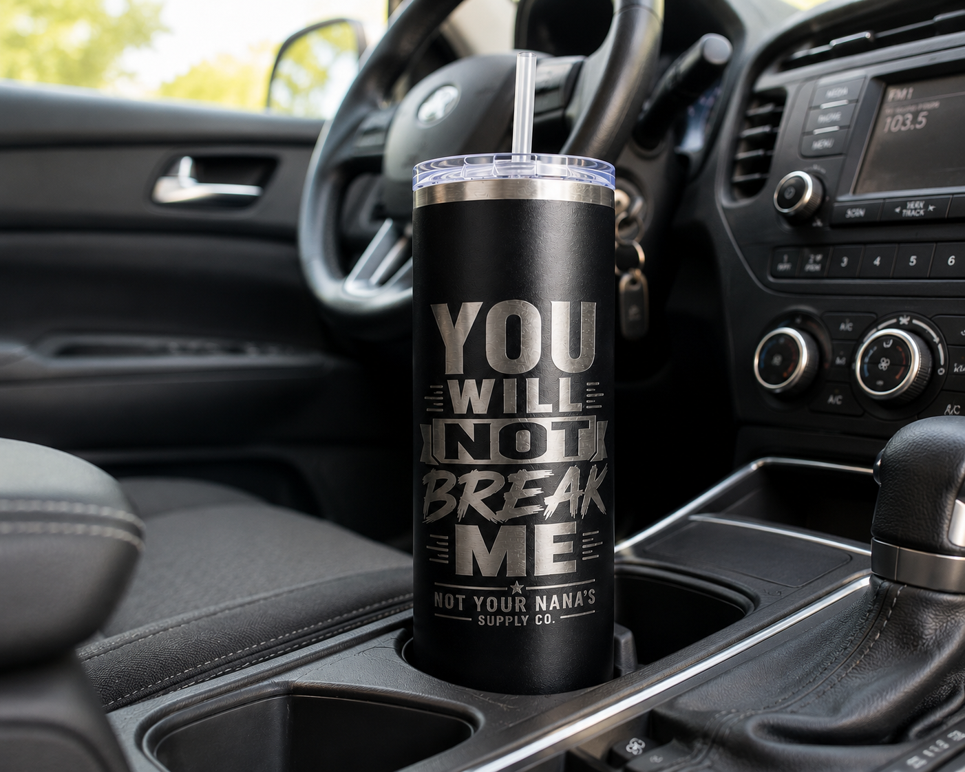 “You Will Not Break Me” Laser Engraved 20oz Insulated Tumbler