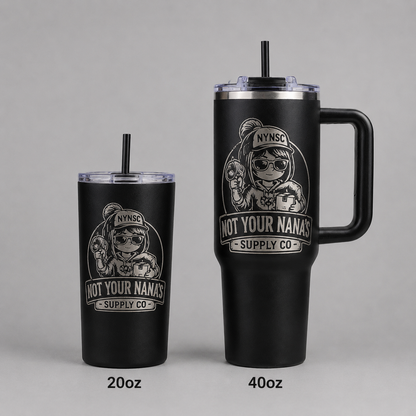 Not Your Nana’s Supply Co. 20oz Engraved Stainless Steel Tumbler