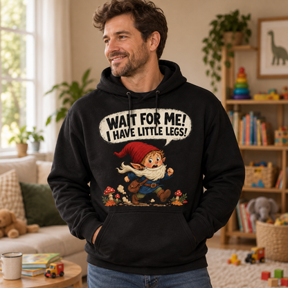 Wait For Me! I Have Little Legs! Hoodie - lifestyle