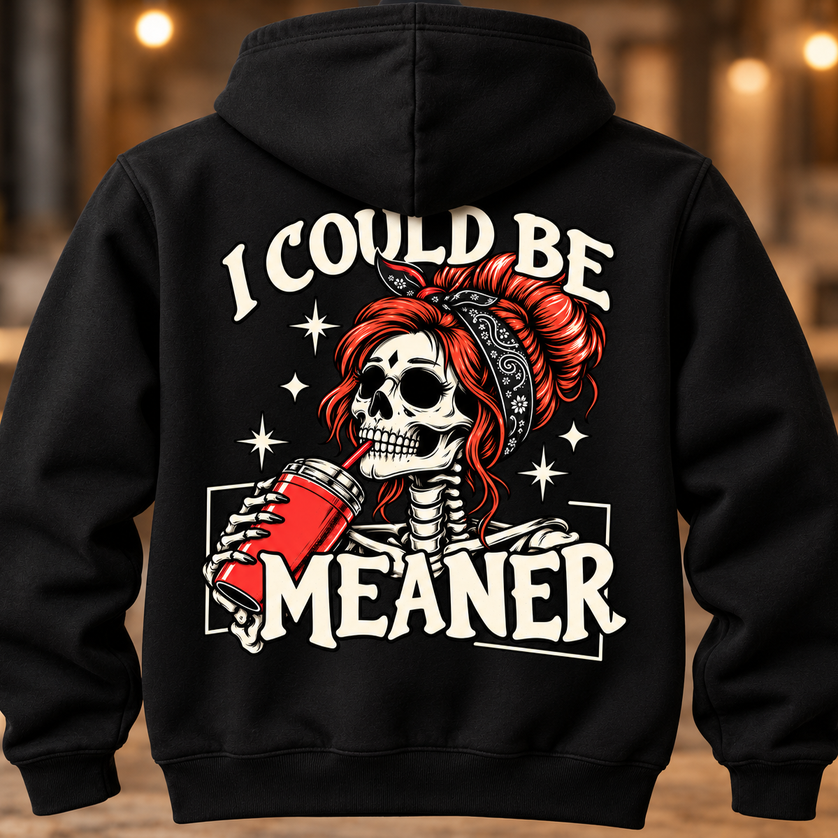 I Could be Meaner Hoodie - flat lay