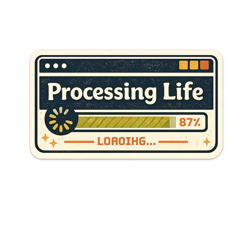 Processing Life