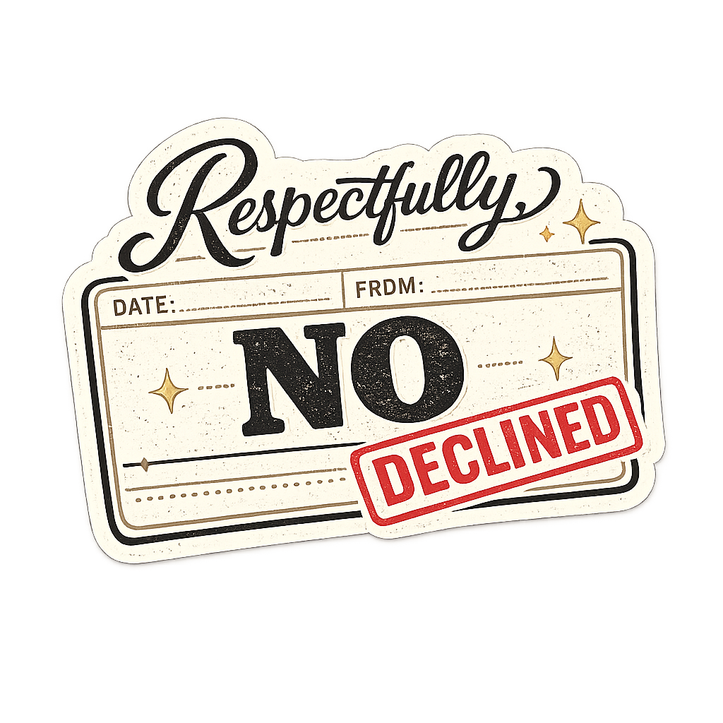 Respectfully No