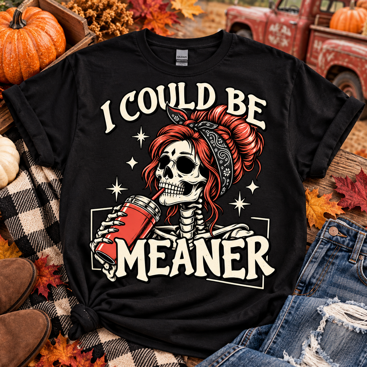 I Could be Meaner Tee